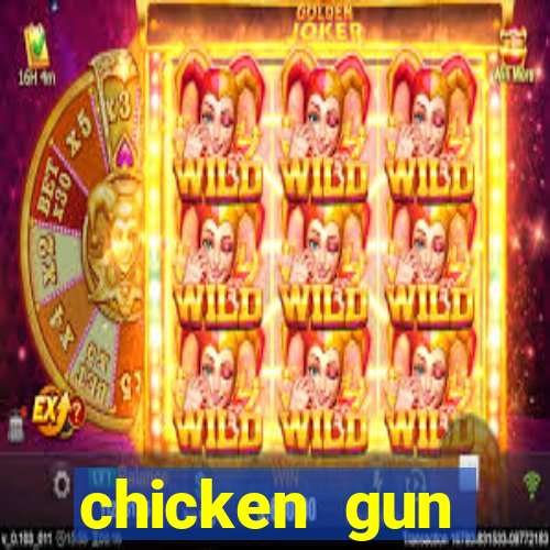 chicken gun dinheiro infinito